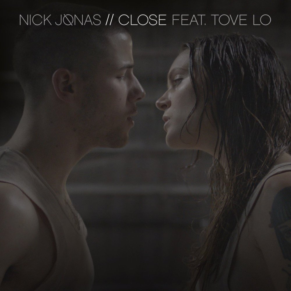 Nick Jonas ft. Tove Lo - Close