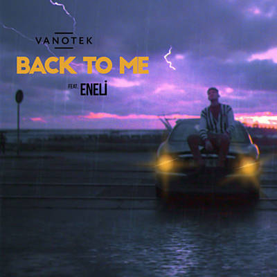 Русская версия Back to Me - Vanotek feat Eneli