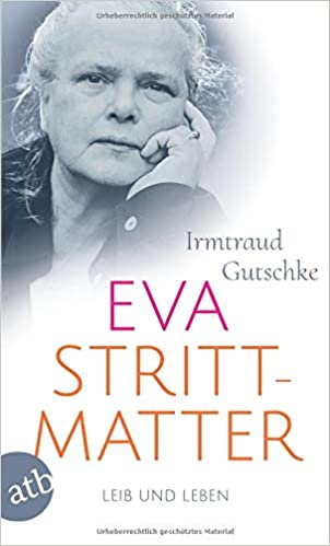 Эва Штриттматтер. Любовь