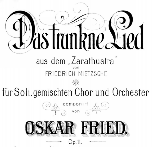 Friedrich Nietzsche - Das trunkne Lied