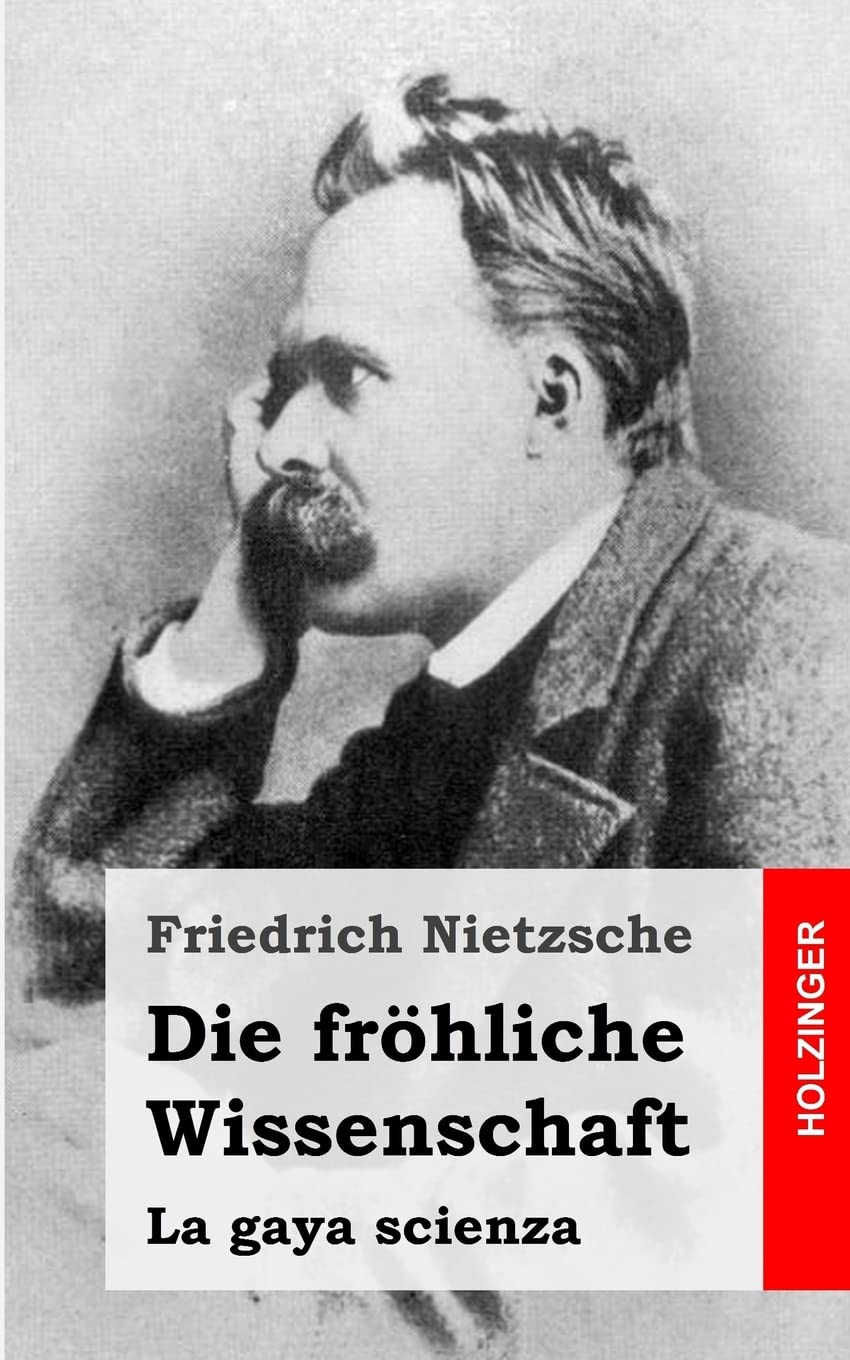 Friedrich Nietzsche. Веселая наука, часть 3