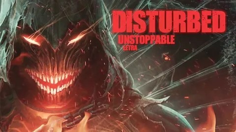 Disturbed - Unstoppable